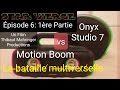 Comparaison motion boom vs onyx studio 7 un film thibaut mahringer productions sv6 part 1