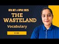 The Wasteland Vocabulary by Dr. Neha // HPSC & NTA NET 2025 // Here's Now