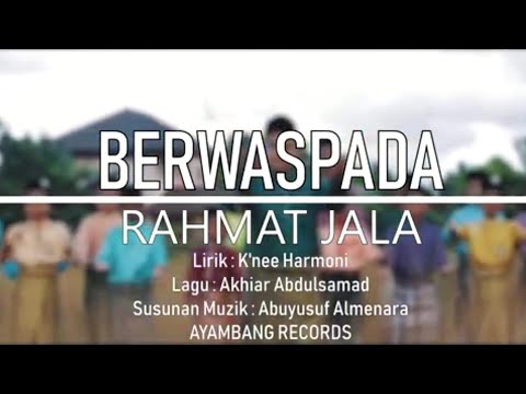 Rahmat jala Berwaspada ( Keluarga nasyid Rahmat jala ) Rahmat jala Berwaspada ( Keluarga nasyid Rahmat jala )