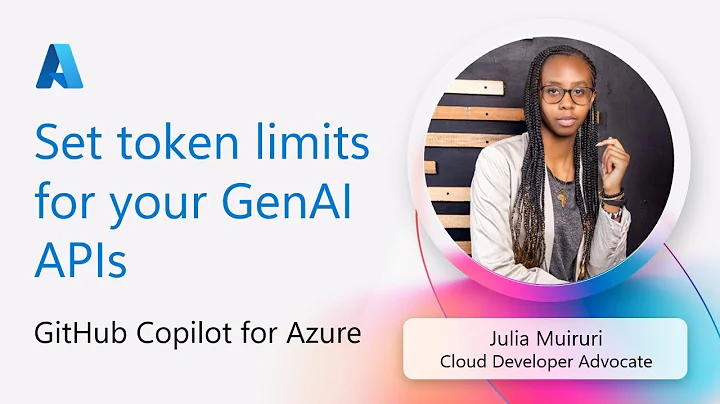 GitHub Copilot for Azure: Set token limits for your GenAI APIs