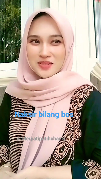 NAKSIR BILANG BOS#funnyvideo#lucu