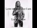 Lucky Dube— Love me the way I am— lyrics