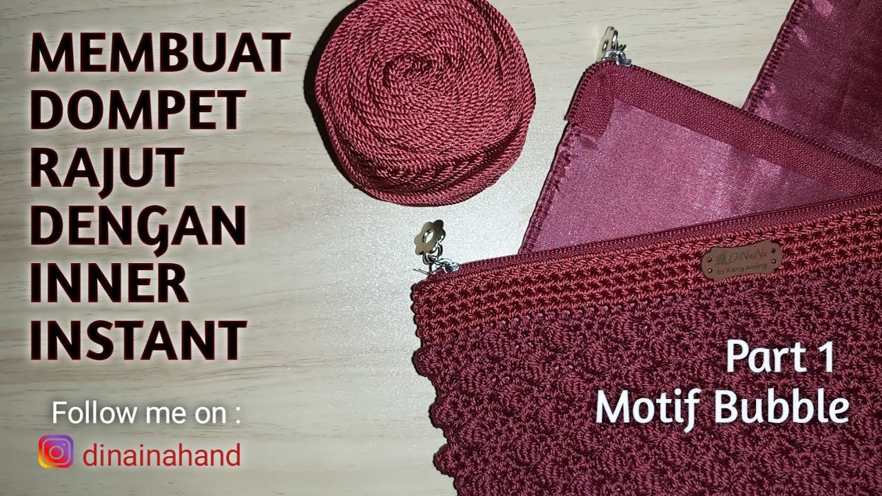 Membuat Dompet Rajut Dengan Menggunakan Inner Jadi | Tutorial Merajut Dompet Motif Bubble