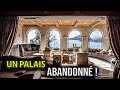 Le palais  36 millions abandonn par un milliardaire  urbex