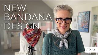 New Knitted Bandana Pattern + Me Made May Knitting & Sewing | Ep 64