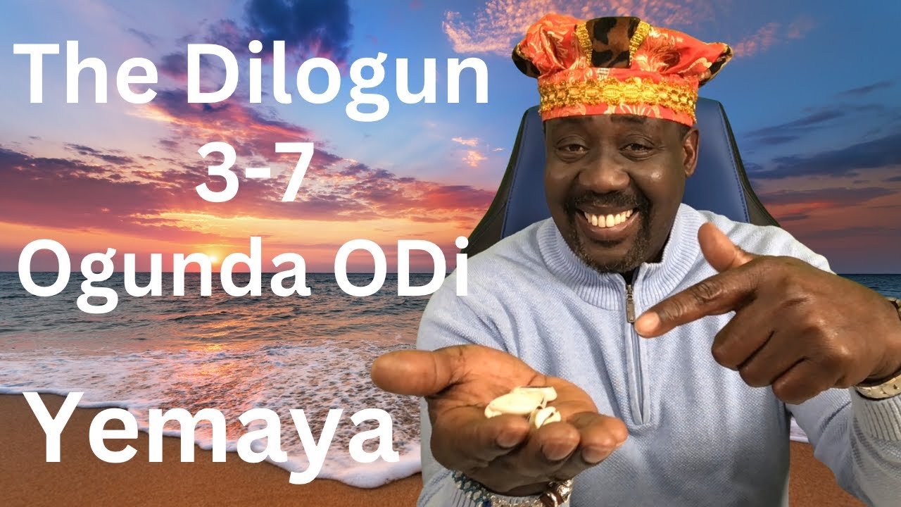 The Dilogun 3 7 Ogunda Odi Maferefun Yemaya and Elegua