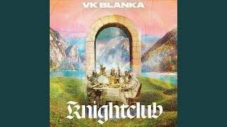 VK BLANKA Knightclub CD・Blu-ray付き ビッケブランカ / AL『Knightclub』クロスフェード (2024.9.4
