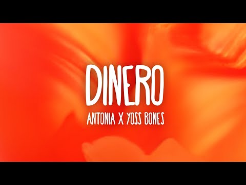 Antonia X Yoss Bones - Dinero