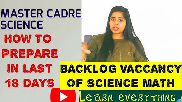 MASTER CADRE SCIENCE//HOW TO PREPARE IN LAST 18 DAYS