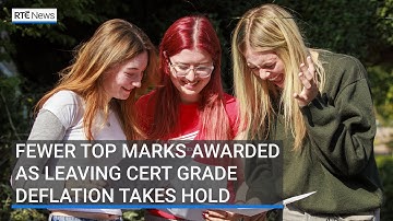 Fewer top marks awarded as Leaving Cert grade deflation takes hold