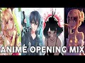 Anime Opening mix [Full Song]