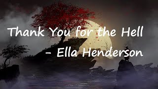 Ella Henderson – Thank You For The Hell Lyrics