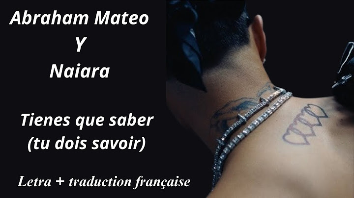 Abraham Mateo y Naiara-tienes que saber (Letra + traduction française)