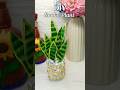 DIY Artificial Plants #shorts #viralshorts #viralvideo #snakeplant #homedecor #handmade #diy #craft