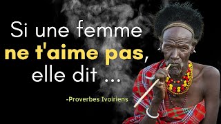 Proverbes et Sagesses Ivoiriens, Citations Ivoiriens sur la vie