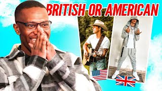 AMERICAN OR BRITISH