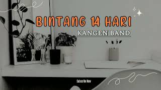 Bintang 14 Hari - Kangen Band lirik lagu 