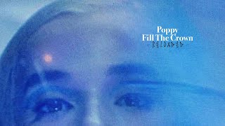 Poppy - Fill The Crown (Reloaded)  - Music Video