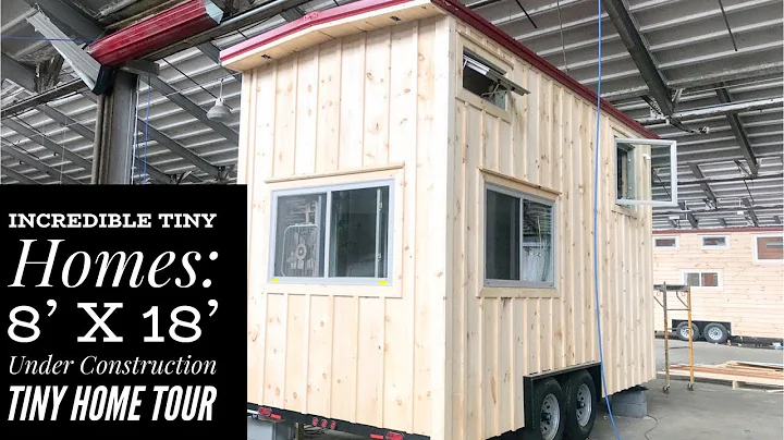 Incredible Tiny Homes:  8' x 18'  Under Constructi...