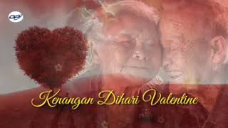 LAGU KENANGAN VALENTINE  (terbaru)