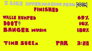 I like Intermission from DOOM