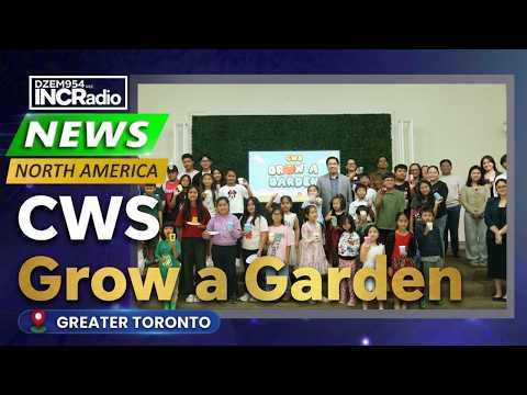 CWS Grow a Garden: Greater Toronto | INCRadio News Update
