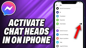 How To Activate Chat Heads In Messenger on iPhone