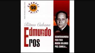 EDMUNDO ROS - GUANTANAMERA