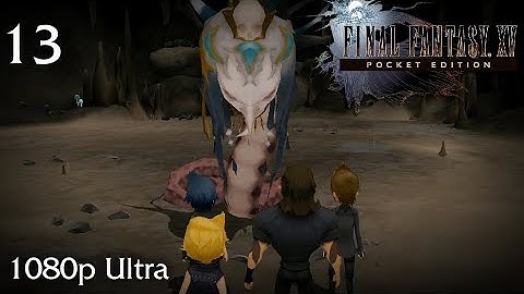 Final Fantasy XV Pocket Edition Walkthrough Part 13