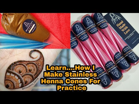 How I Make Stainless Henna Cones For Practice &  Videos