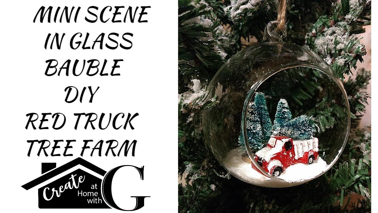 🚛 RED TRUCK TREE FARM SCENE IN GLASS BAUBLE DIY TUTORIAL