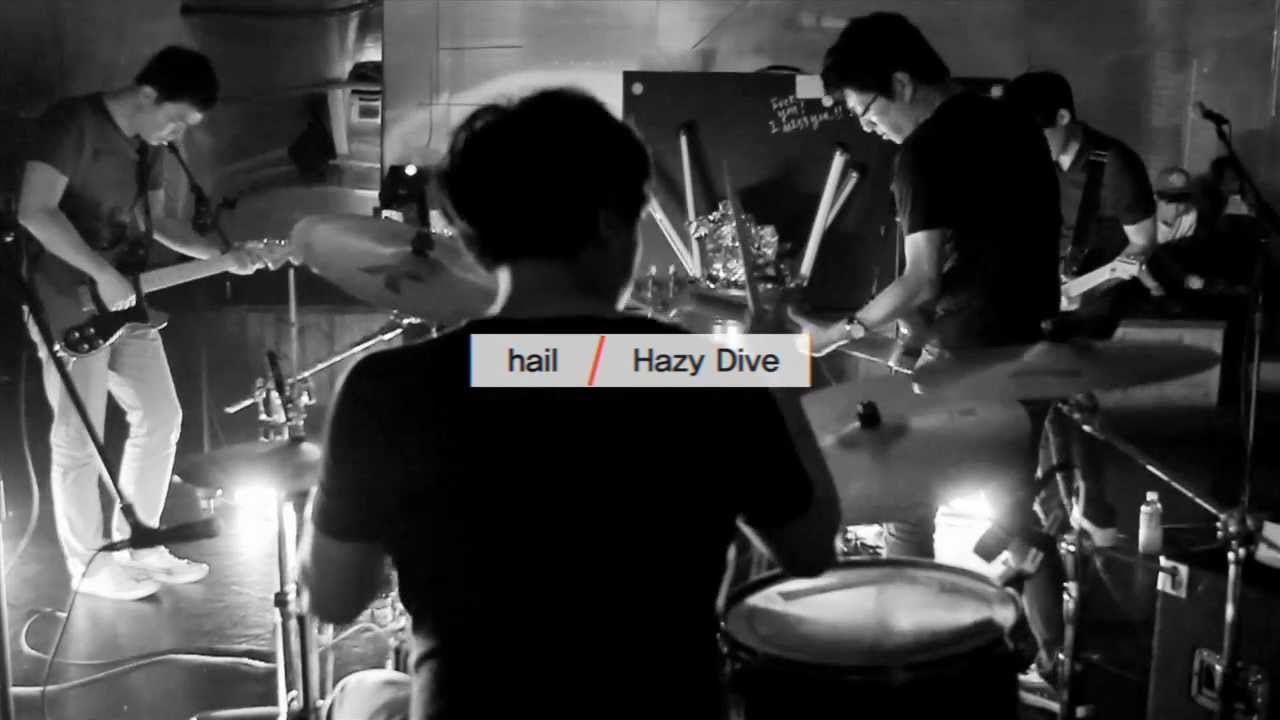 在 YouTube 上觀看「hail - Hazy Dive (live)」 在 YouTube 上觀看「hail - Hazy Dive (live)」