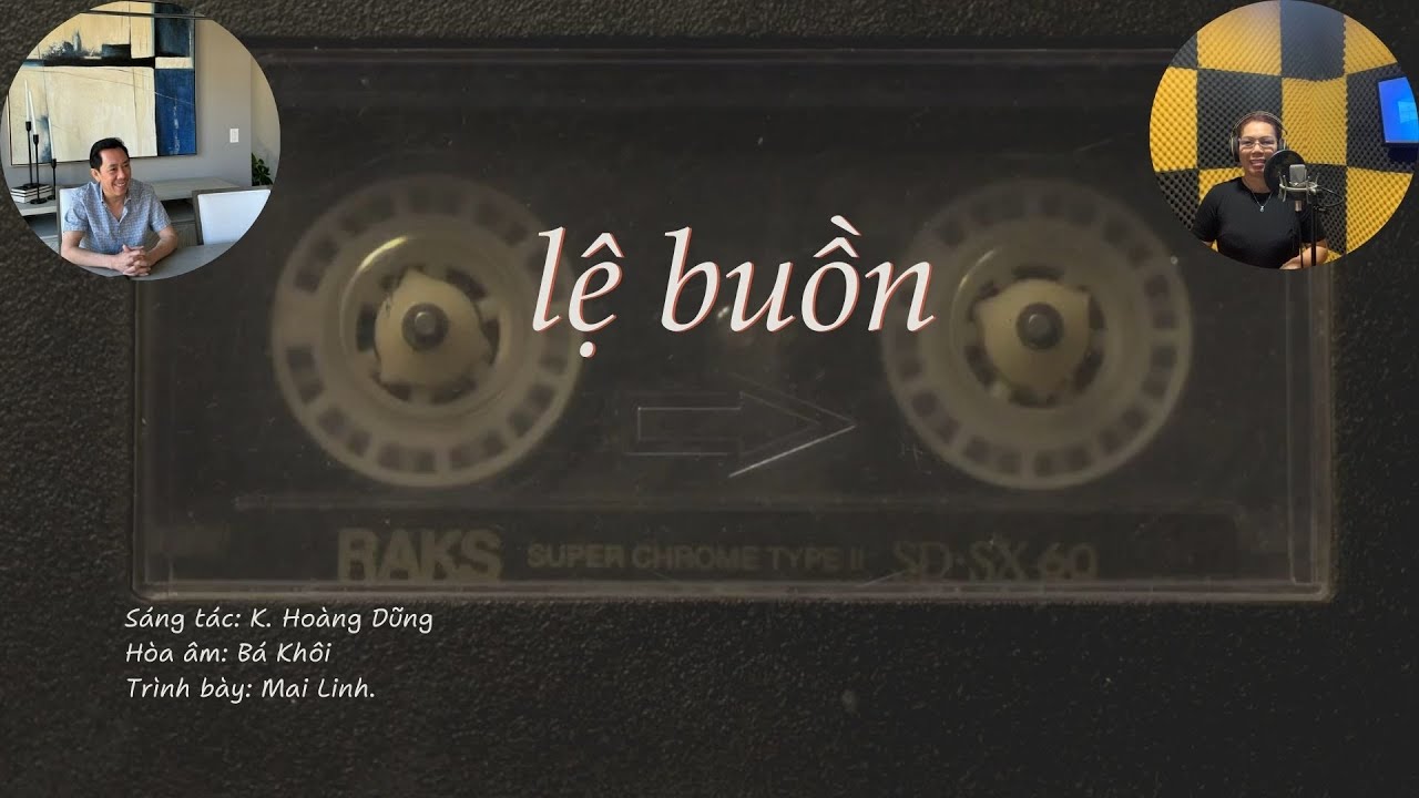 LỆ BUỒN | Sáng tác: K. Hoàng Dũng | Hòa âm Bá Khôi | Trình bày Mai Linh.