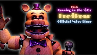 FNaF: Running in the 80's | FredBear Voice [OFFICIAL/LEGACY]