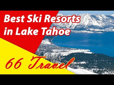 Video: 8 Beste skigebieden in Lake Tahoe, 2018