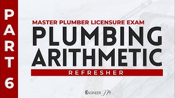 Plumbing Arithmetic (Part 6) | Master Plumber Licensure Exam Refresher