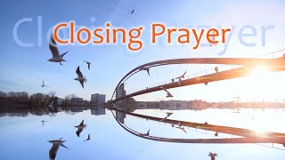 Closing Prayer  Benediction Blessing