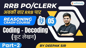 2:00 PM- RRB PO/Clerk | Reasoning By Deepak Tirthyani | Coding - Decoding (Part-2)