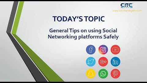 General Tips on Using Social Networking Platforms Safely Video Tutorials