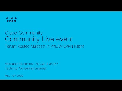 Community Live event - Tenant Routed Multicast in VXLAN EVPN Fabric