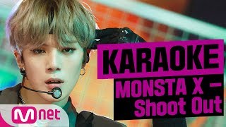 MSG Karaoke] MONSTA X - Shoot Out - YouTube