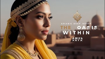 The Oasis Within//arabic music deep house
