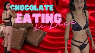 I Eat Chocolate In Lacey Lingerie!!!