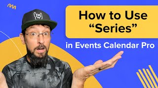 event series feature - overview & tutorial