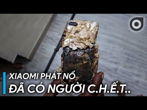 #1 ĐIỆN THOẠI XIAOMI PHÁT NỔ, ĐÃ CÓ NGƯỜI C.H.Ế.T Mới Nhất 1 #1 ĐIỆN THOẠI XIAOMI PHÁT NỔ, ĐÃ CÓ NGƯỜI C.H.Ế.T Mới Nhất