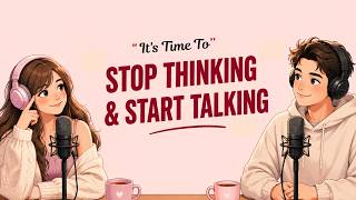 Easy English Podcast for Conversation Practice | Stop Thinking, Start Talking | B1/Intermediate