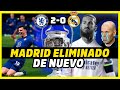REAL MADRID FUERA DE LA FINAL | ANÁLISIS CHELSEA VS REAL MADRID (2-0) | CHAMPIONS LEAGUE