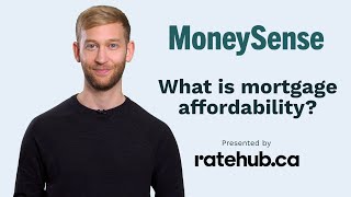 What is mortgage affordability? by MoneySense Canada 221 views 2 years ago 2 minutes, 17 seconds