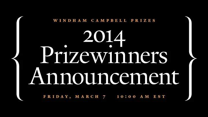 2014 Windham Campbell Prizewinners Announcement