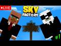⭐ New start Sky Factory 4 (Part 1) ⭐ | Let's Play - Live ⭐